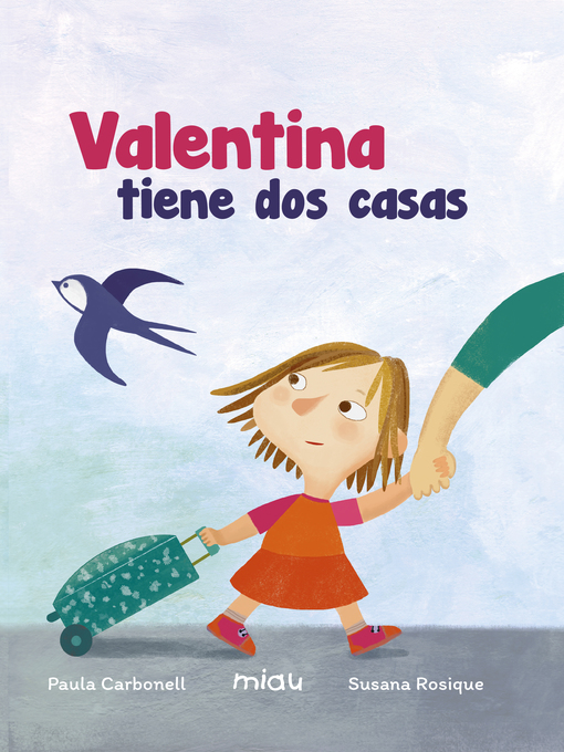 Title details for Valentina tiene dos casas by Paula Carbonell - Wait list